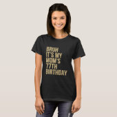 77誕生日ブルザマイクイーンモムス誕生日OMG Tシャツ (正面フル)