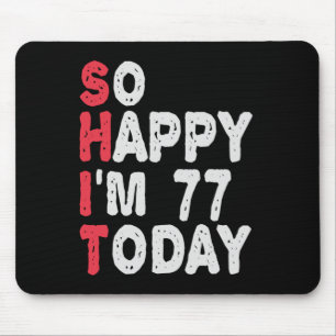 77誕生日嬉しい私は77今日のギフトおもしろい マウスパッド