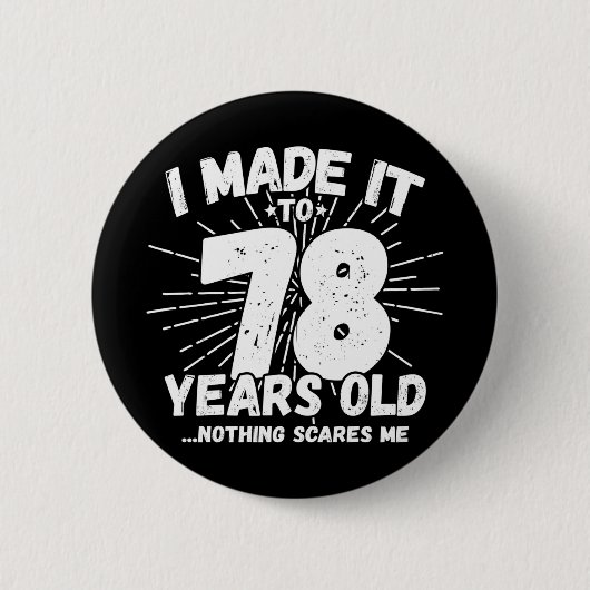 78歳皮肉ミームおもしろい78誕生日 缶バッジ (正面)