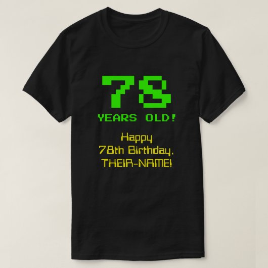 78誕生日:おもしろい、8ビットルック、Nerdy/オタク系の「78」 Tシャツ (デザイン正面)