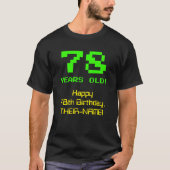 78誕生日:おもしろい、8ビットルック、Nerdy/オタク系の「78」 Tシャツ (正面)