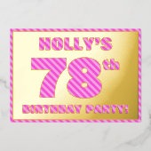 78th Birthday Party — はっきりした、おもしろい、ピンクストライプ色78 箔招待状 (正面)