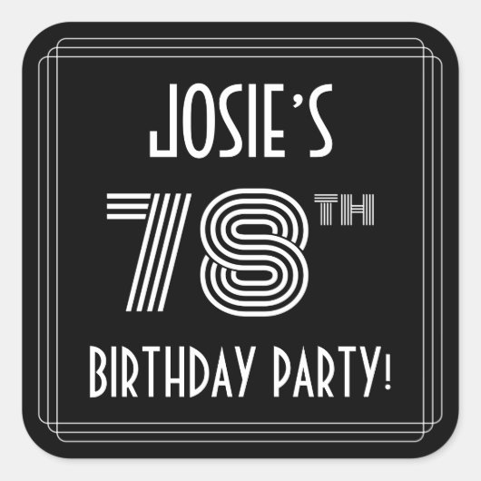 78th Birthday Party:アールデコスタイルと名前をカスタムする スクエアシール (正面)