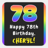 78th Birthday: Rainbow Spectrum # 78, Custom Name スクエアシール (正面)