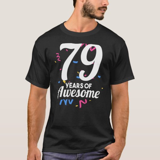 79歳素晴らし誕生日パーティー年 Tシャツ (正面)