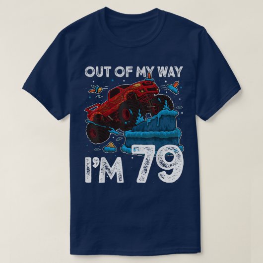 79誕生日の少年モンスタートラック私の道から Tシャツ (デザイン正面)