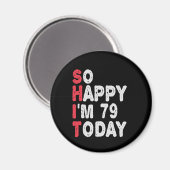 79誕生日嬉しい今日のギフト79おもしろいだ マグネット (正面/裏面)