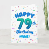 79th Birthday, Balloon Number, Customizable Name カード (正面)