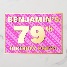 79th Birthday Party —おもしろいピンクのハートとストライプ 箔招待状