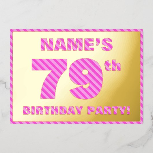 79th Birthday Party — はっきりした、おもしろい、ピンクストライプ色79 箔招待状 (正面)