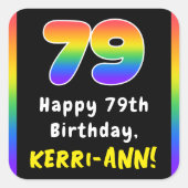 79th Birthday: Rainbow Spectrum # 79, Custom Name スクエアシール (正面)