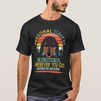 7 人のストーカー 私はあなたをフォローします ヴィンテージ -ダックスフント Tシャツ