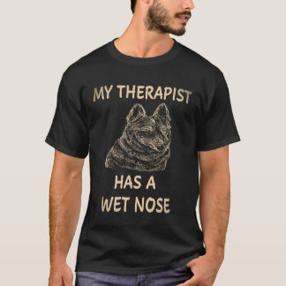 7 私のセラピストは濡れた鼻のジャーマンシェパード Tシャツ