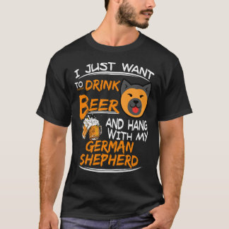7 私はビールを飲んでジャーマンシェパードと一緒に過ごしたい Tシャツ