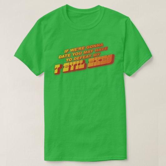 7 Evil Exes Tシャツ (デザイン正面)