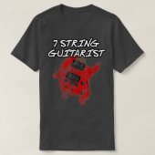7 String Guitarist, Etended Range Guitar, Musician Tシャツ (デザイン正面)