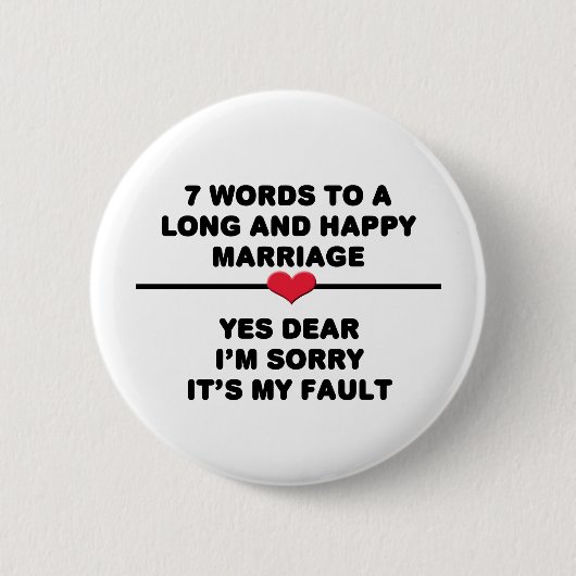 7 Words For Long and Happy Marries 缶バッジ (正面)