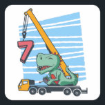 7 years 7th Birthday Mobile Crane Dinosaur スクエアシール<br><div class="desc">Happy 7th Birthday. Funny and lovely Kids Birthday design with cute dinosaur sitting on a mobile crane lifting a Number 7. A perfect match for Kids and Teens.</div>