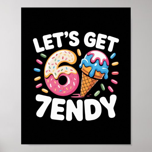 7endyになろうTシャツ 6 7 ミーム 六 七 服 ポスター (正面)