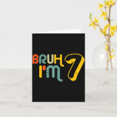 7th Birthday Bruh Im 7 Year Old Bday Meme Boys Gir カード (黄色い花)