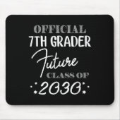 7th Grader Future Cl 2030 First Day 7th Grade  マウスパッド (正面)