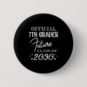7th Grader Future Cl 2030 First Day 7th Grade  缶バッジ (正面)