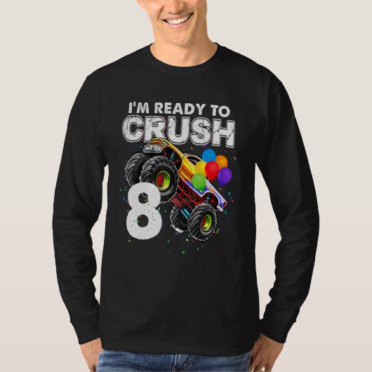 8モンスタートラック8番誕生日Boを潰す準備ができている Tシャツ (正面)