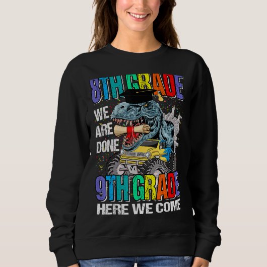 8年生ここで9年生We Dinos 来 スウェットシャツ (正面)