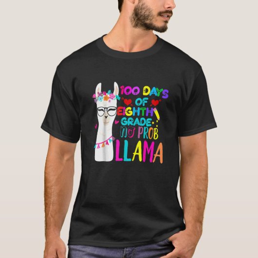 8年生の先生になって100日間問題なしラマ女子 Tシャツ (正面)