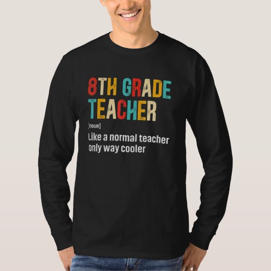 8年生の先生チームの定義 バックトゥスクール Tシャツ (正面)