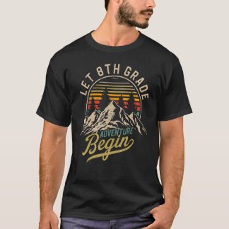 8年生の冒険で8年生のティーチを始める Tシャツ