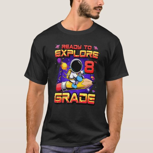 8年生の宇宙飛行士を学校に戻す準備ができている Tシャツ (正面)