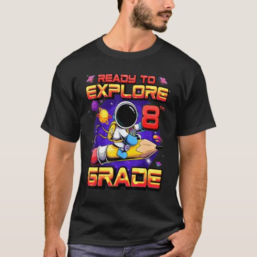 8年生の宇宙飛行士を学校に戻す準備ができている Tシャツ (正面)
