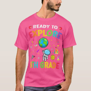 8年生新学期宇宙飛行士宇宙Eを探索 Tシャツ