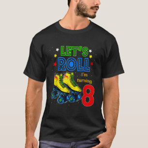 8年転がに8回転す転がることができる Tシャツ