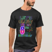 8日B日Let Glow私の8歳の誕生日M Tシャツ (正面)