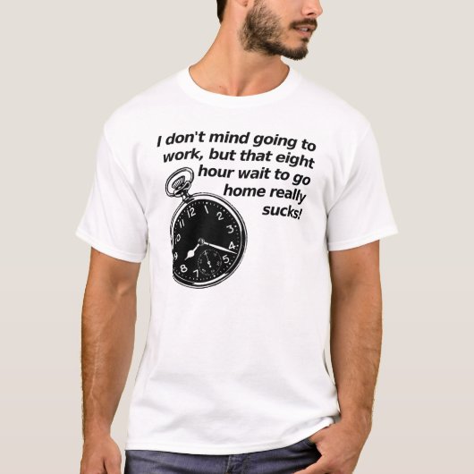 8時間待つ面白Tシャツ Tシャツ (正面)