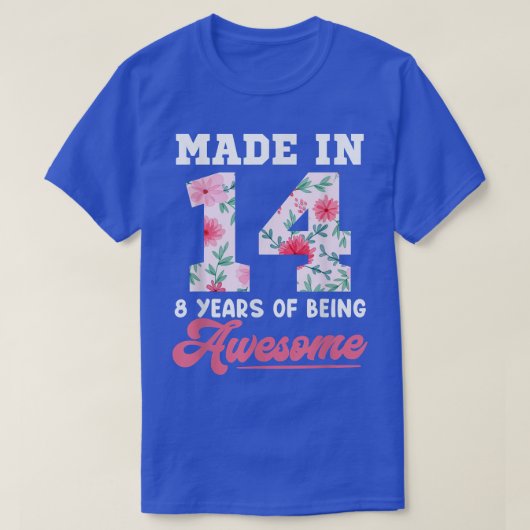 8歳の女の子10代の男の子8誕生日 生まれ Tシャツ (デザイン正面)