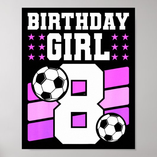 8歳の女の子 8歳の誕生日プレゼント サッカー 誕生日 ポスター (正面)