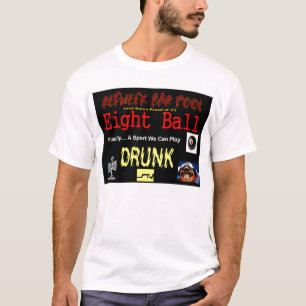 8球、最終的に私達が飲まれて遊んでもいいゲーム! Tシャツ