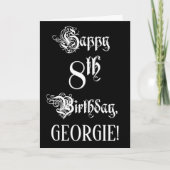 8番目の誕生日: ファンシー、スクリプエレガントト+名前をカスタムする カード (正面)