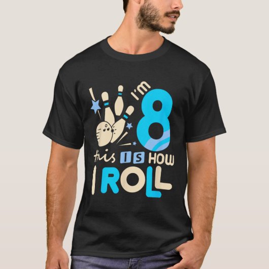 8誕生日ボーリングシャツ私は8 Eightこの方法 Tシャツ (正面)