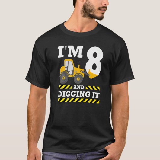 8誕生日掘削機I'm 8 Diging It Construtti Tシャツ (正面)