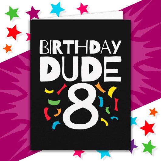 8誕生日8年オールドボーイパーティー誕生日Dude 8 カード