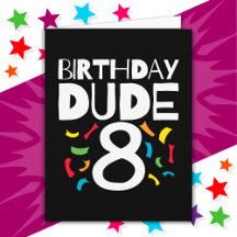 8誕生日8年オールドボーイパーティー誕生日Dude 8