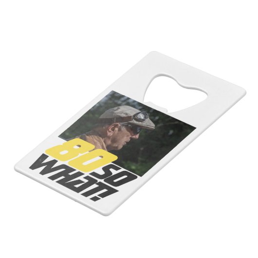 80おもしろいだから何引用文80誕生日 クレジットカード栓抜き (正面アングル)