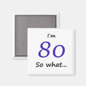 80おもしろい歳だから80誕生日 マグネット (正面/裏面)