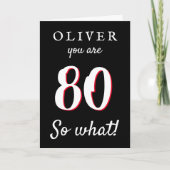80だからおもしろい何タイポグラフィブラック80誕生日 カード (正面)