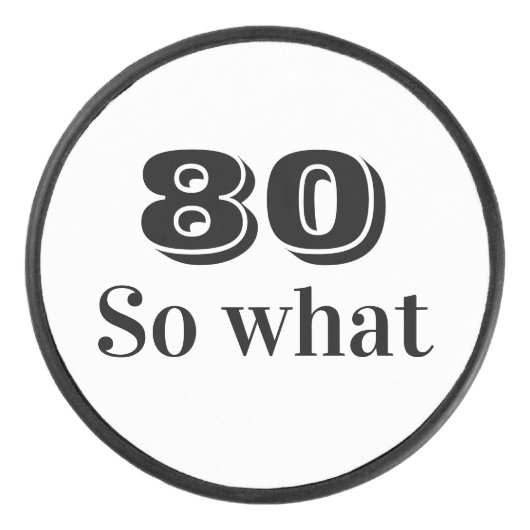 80だからおもしろい何引用文80誕生日 アイスホッケーパック (正面)