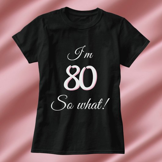 80だからおもしろい何引用文80誕生日 Tシャツ